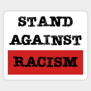 Stand against racism Magnet